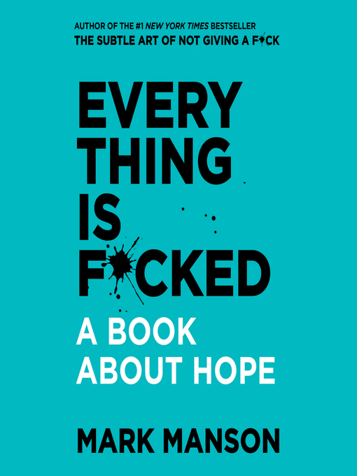 Title details for Everything is F*cked by Mark Manson - Wait list